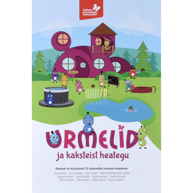… - Urmelid ja kaksteist heategu