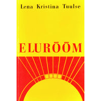 Lena Kristina Tuulse Elurõõm