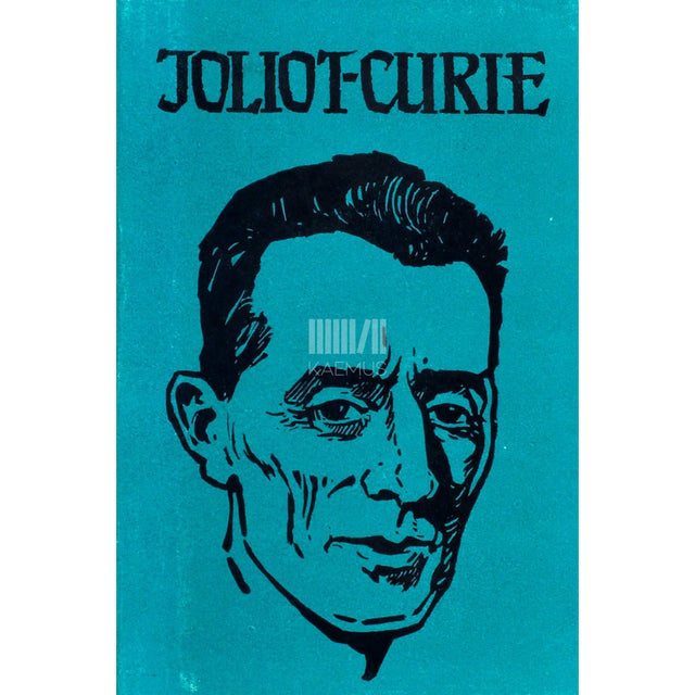Marianna Šaskolskaja - Frédéric Joliot-Curie