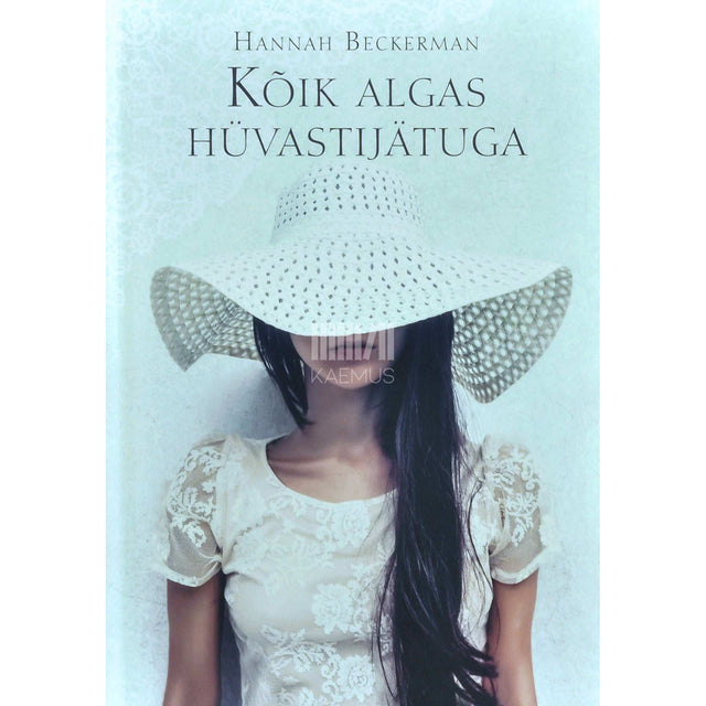 Hannah Beckerman - Kõik algas hüvastijätuga