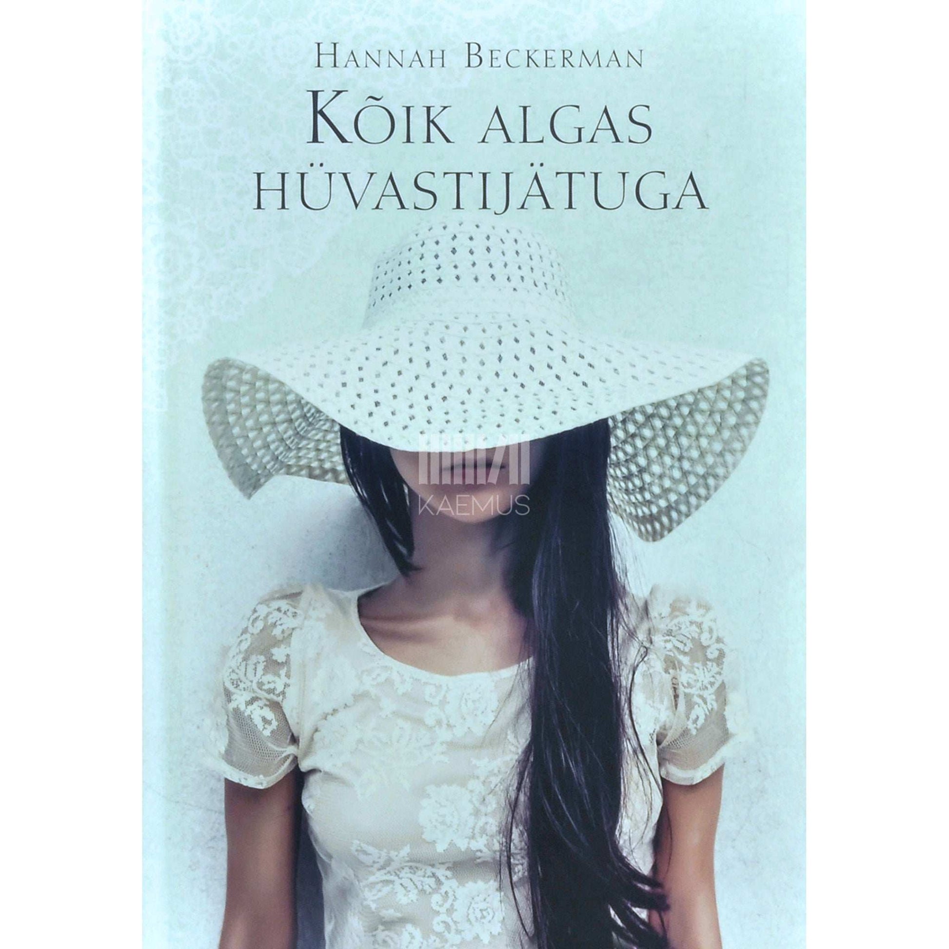 Hannah Beckerman - Kõik algas hüvastijätuga