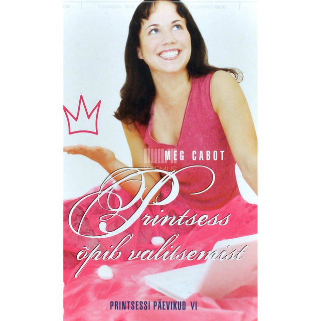 Meg Cabot - Printsessi päevikud 6. osa. Printsess õpib valitsemist