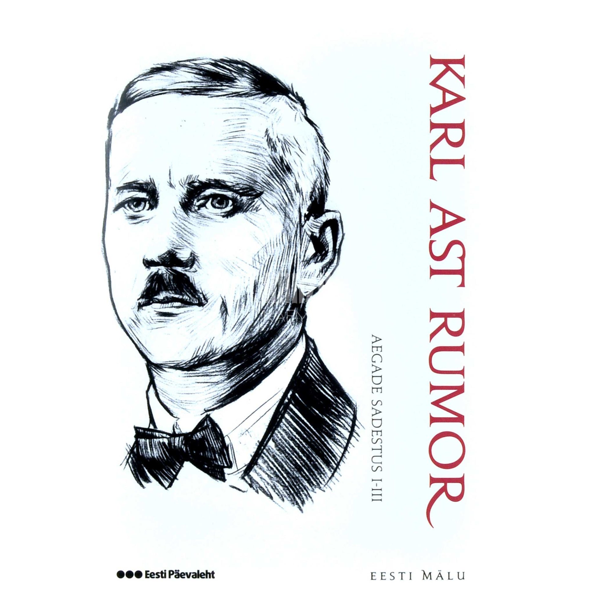 Karl Ast-Rumor - Aegade sadestus. Olusid, iseloomustusi, hinnanguid