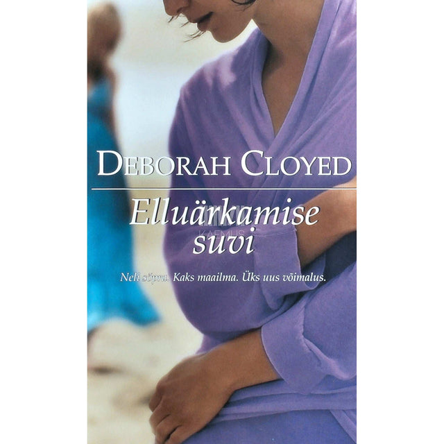 Deborah Cloyed - Elluärkamise suvi