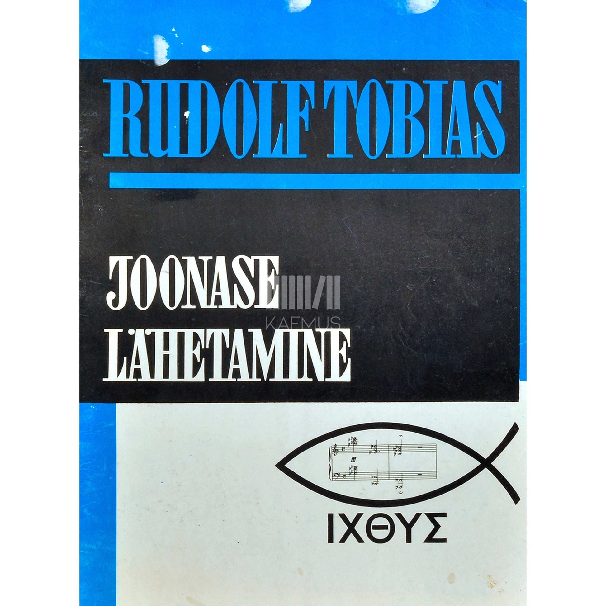 Rudolf Tobias - Joonase lähetamine. Oratoorium 5 pildis Piibli tekstile…