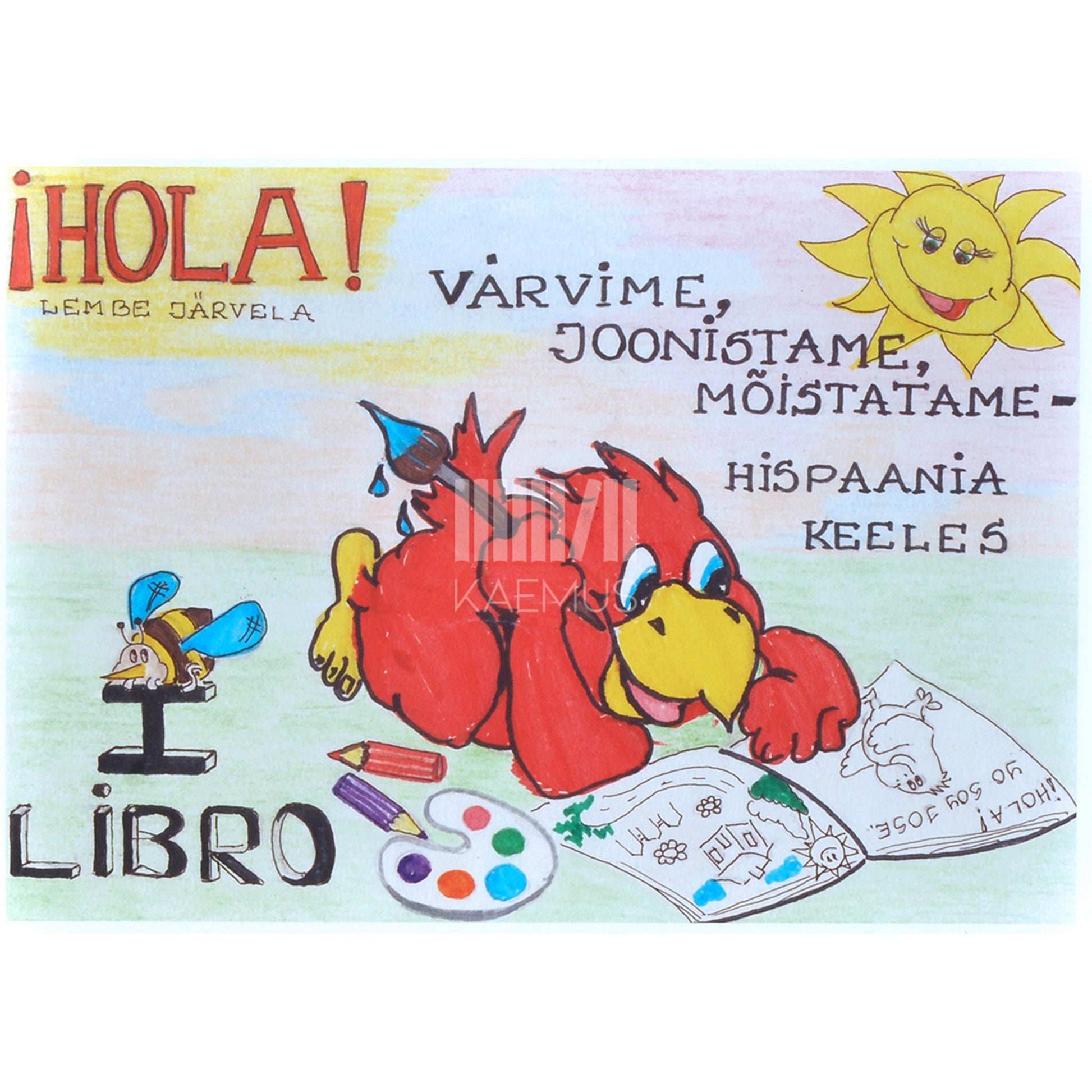 Lembe Järvela - ¡Hola!. Värvime, joonistame, mõistatame - hispaania keeles. I libro
