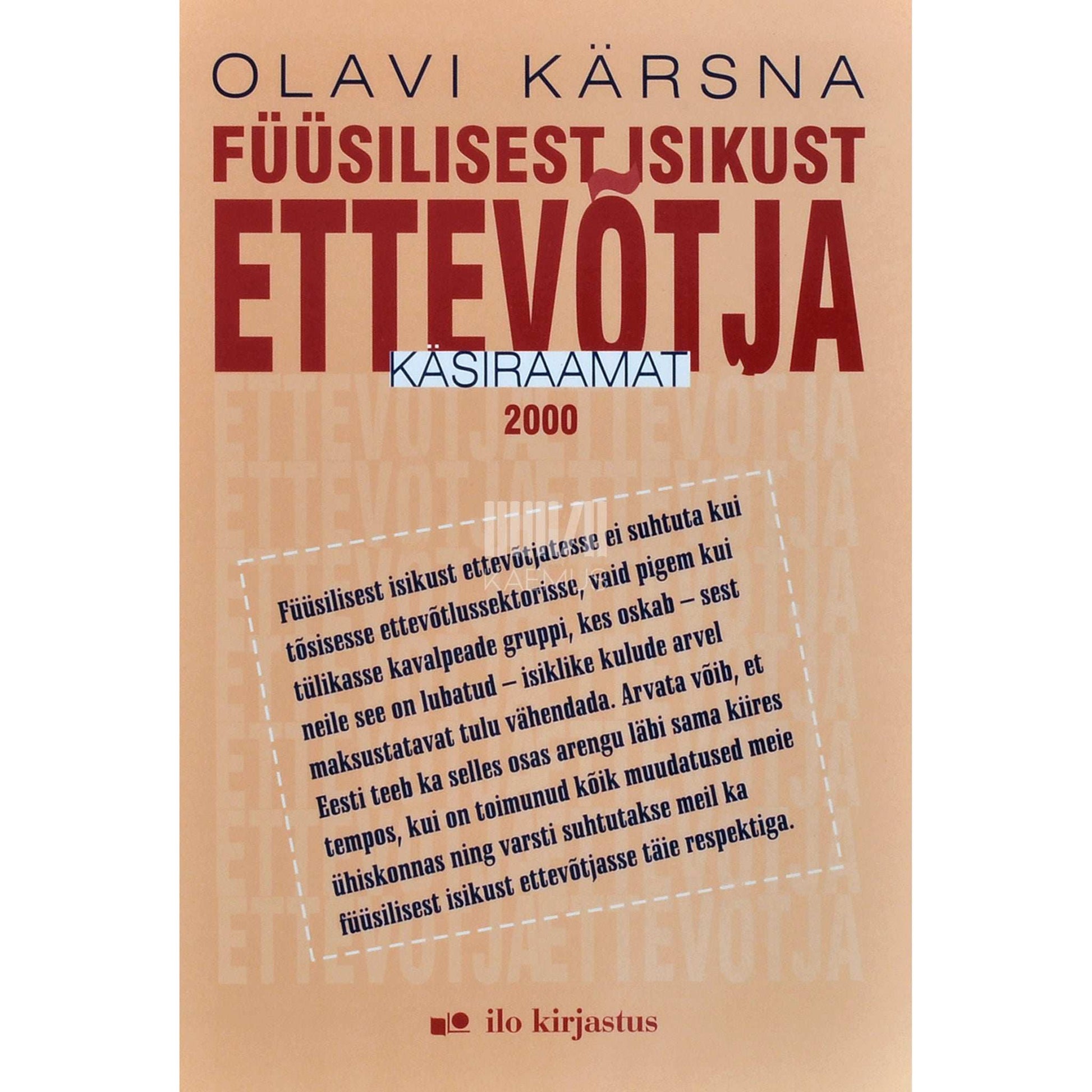 Olavi Kärsna - Füüsilisest isikust ettevõtja käsiraamat