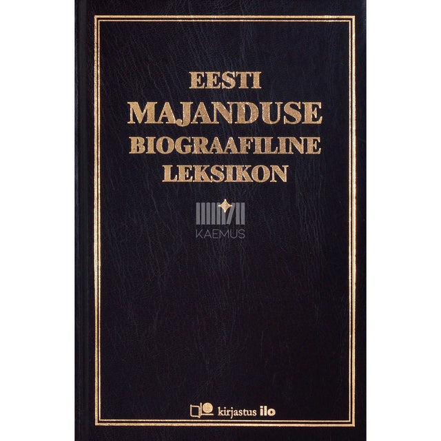 … - Eesti majanduse biograafiline leksikon 1951-2000