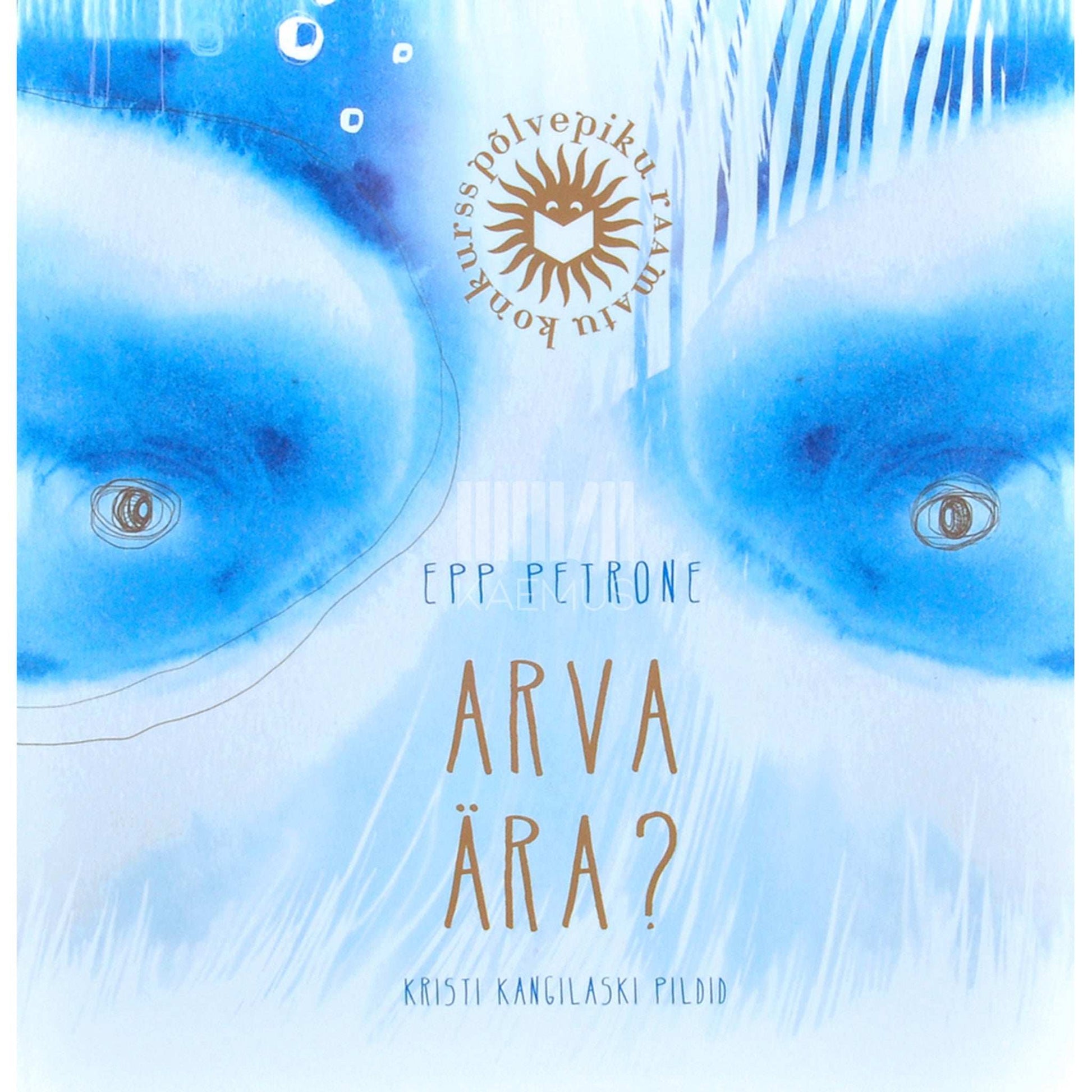Epp Petrone - Arva ära?