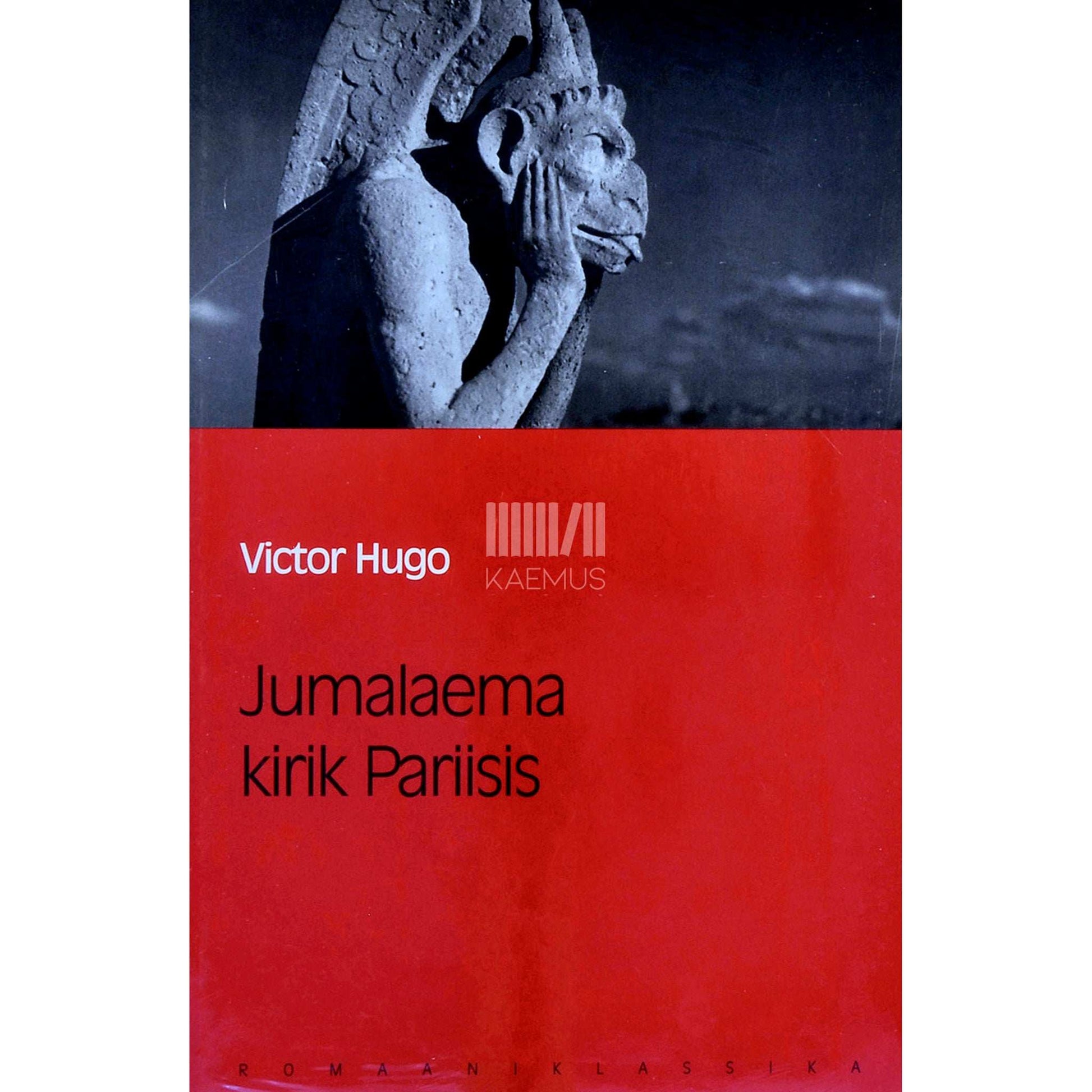 Victor Hugo - Jumalaema kirik Pariisis