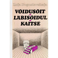 Zoja Boguslavskaja Võidusõit. Läbisõidul. Kaitse. Jutustused ja romaan