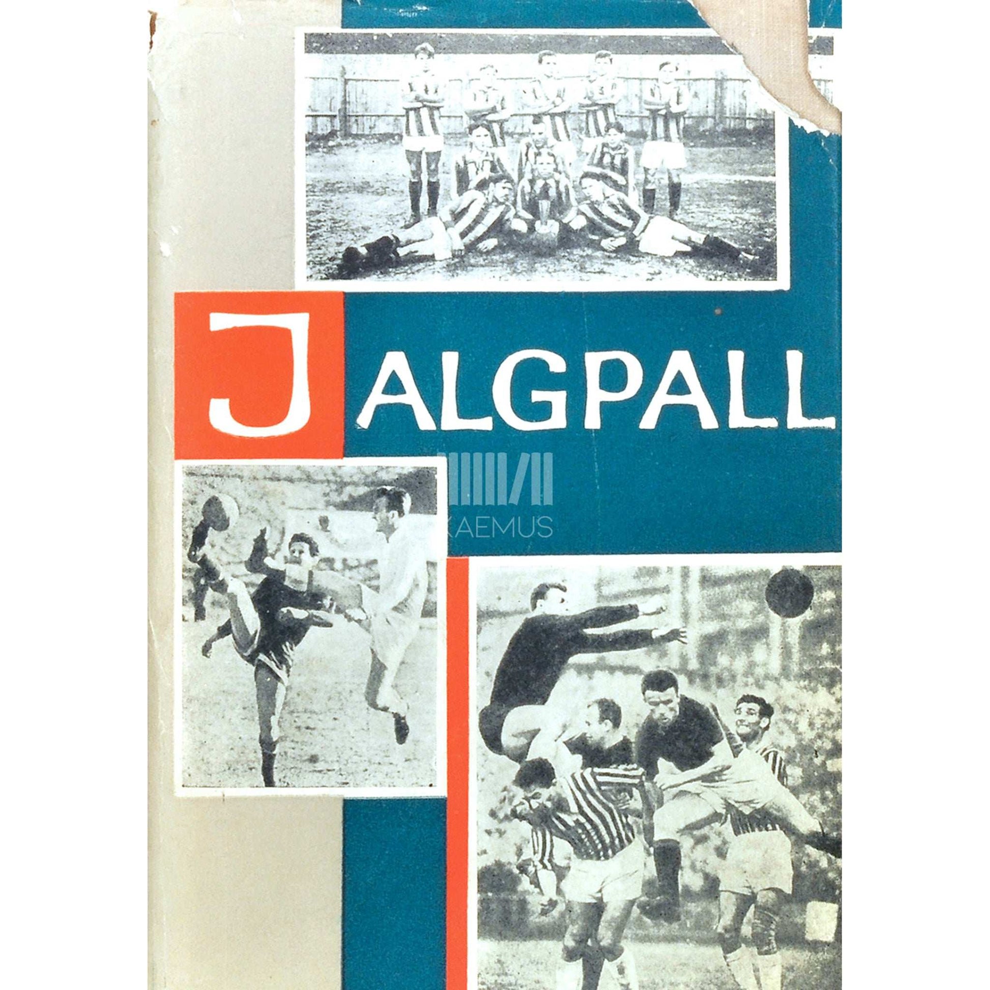 … - Jalgpall. Minevikust tänapäevani
