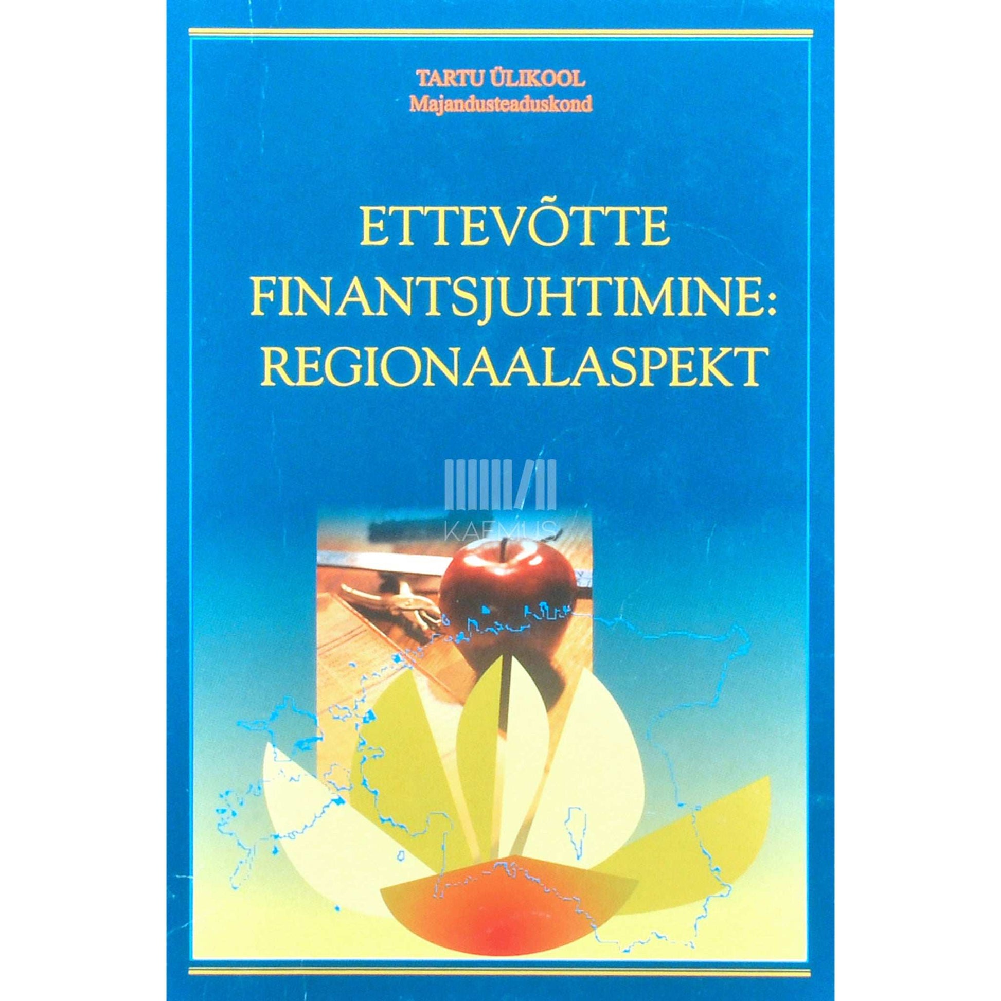 … - Ettevõtte finantsjuhtimine: regionaalaspekt