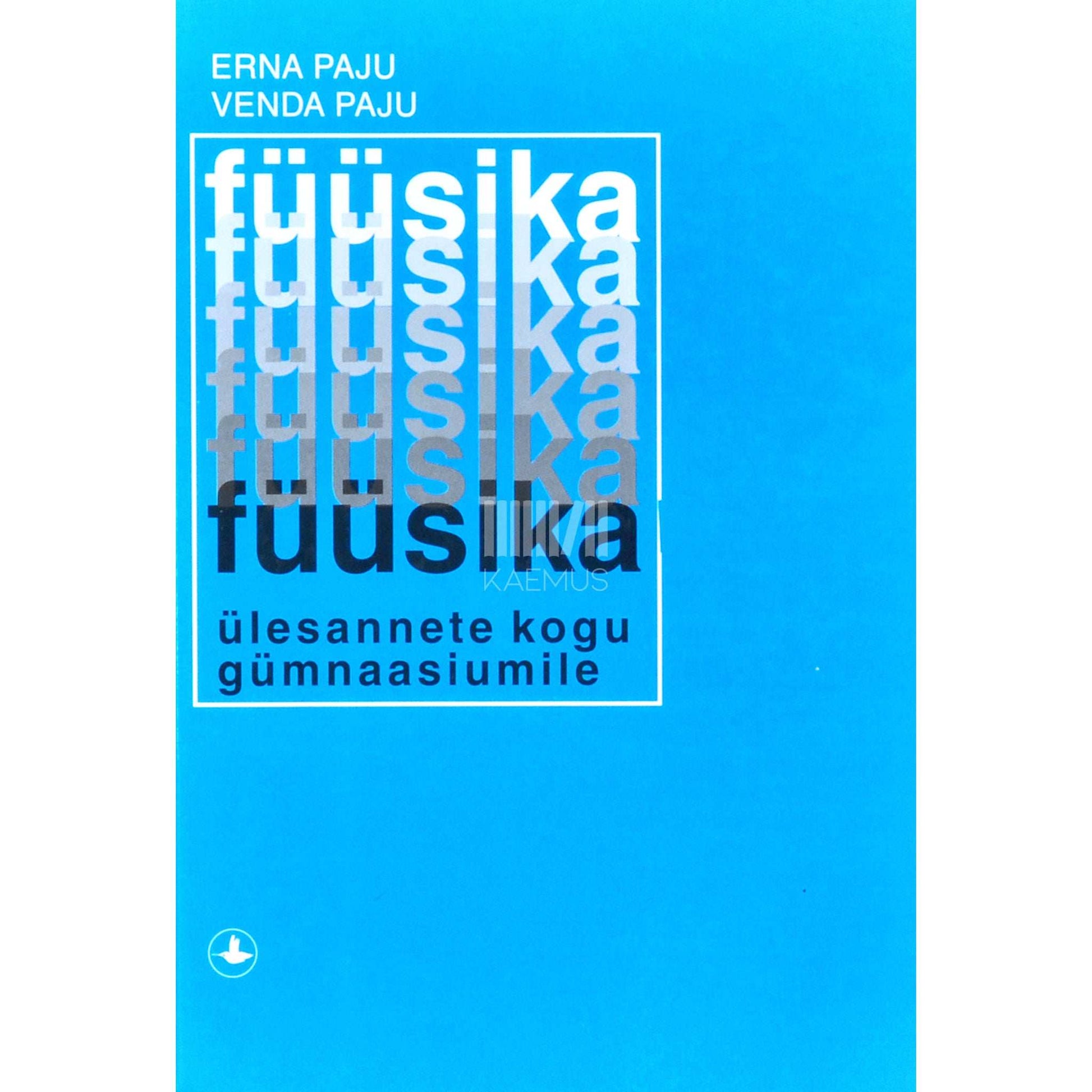 Erna Paju, Venda Paju - Füüsika ülesannete kogu gümnaasiumile