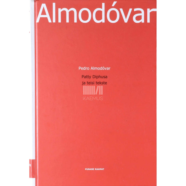 Pedro Almodóvar - Patty Diphusa ja teisi tekste