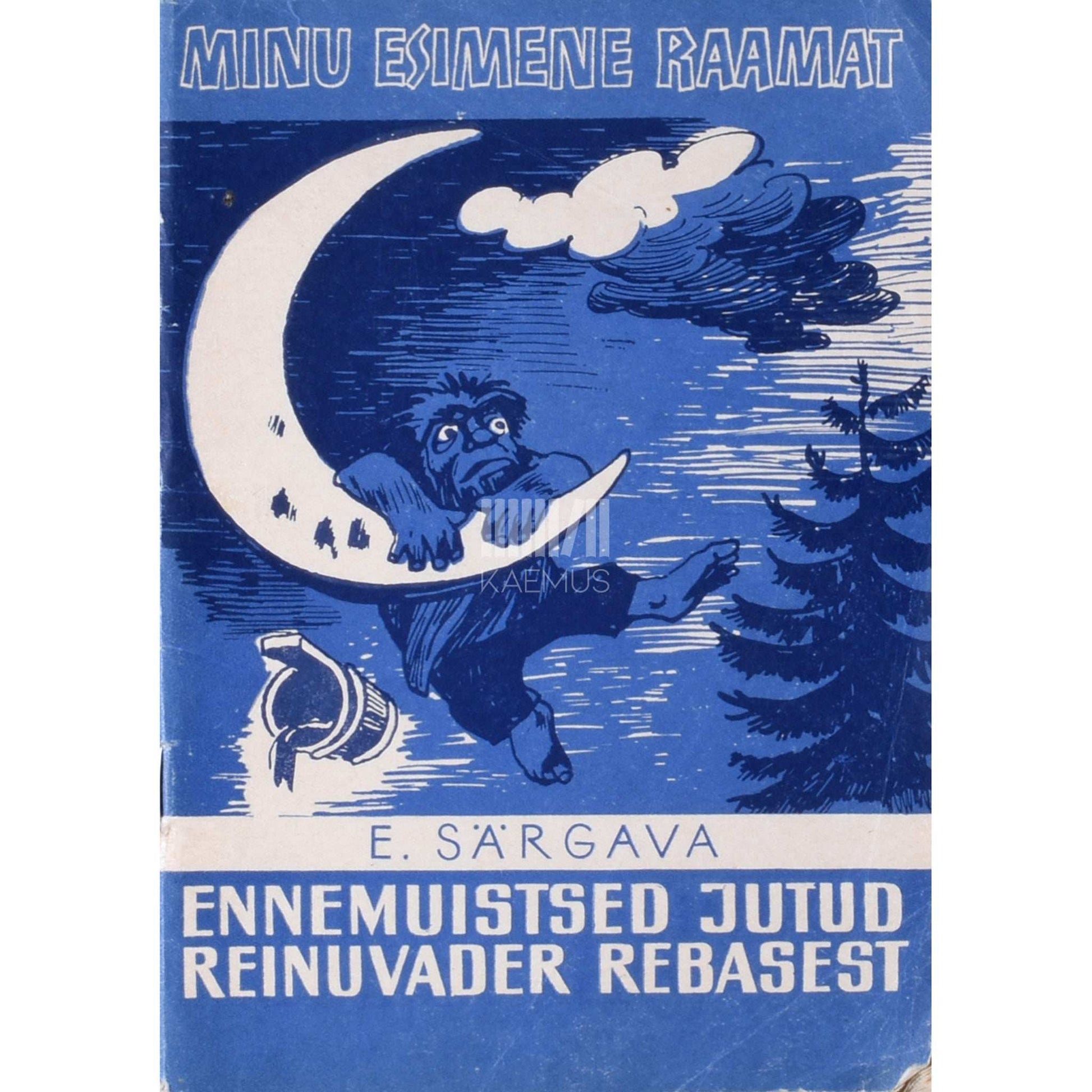 Ernst Peterson-Särgava - Ennemuistsed jutud Reinuvaderist Rebasest
