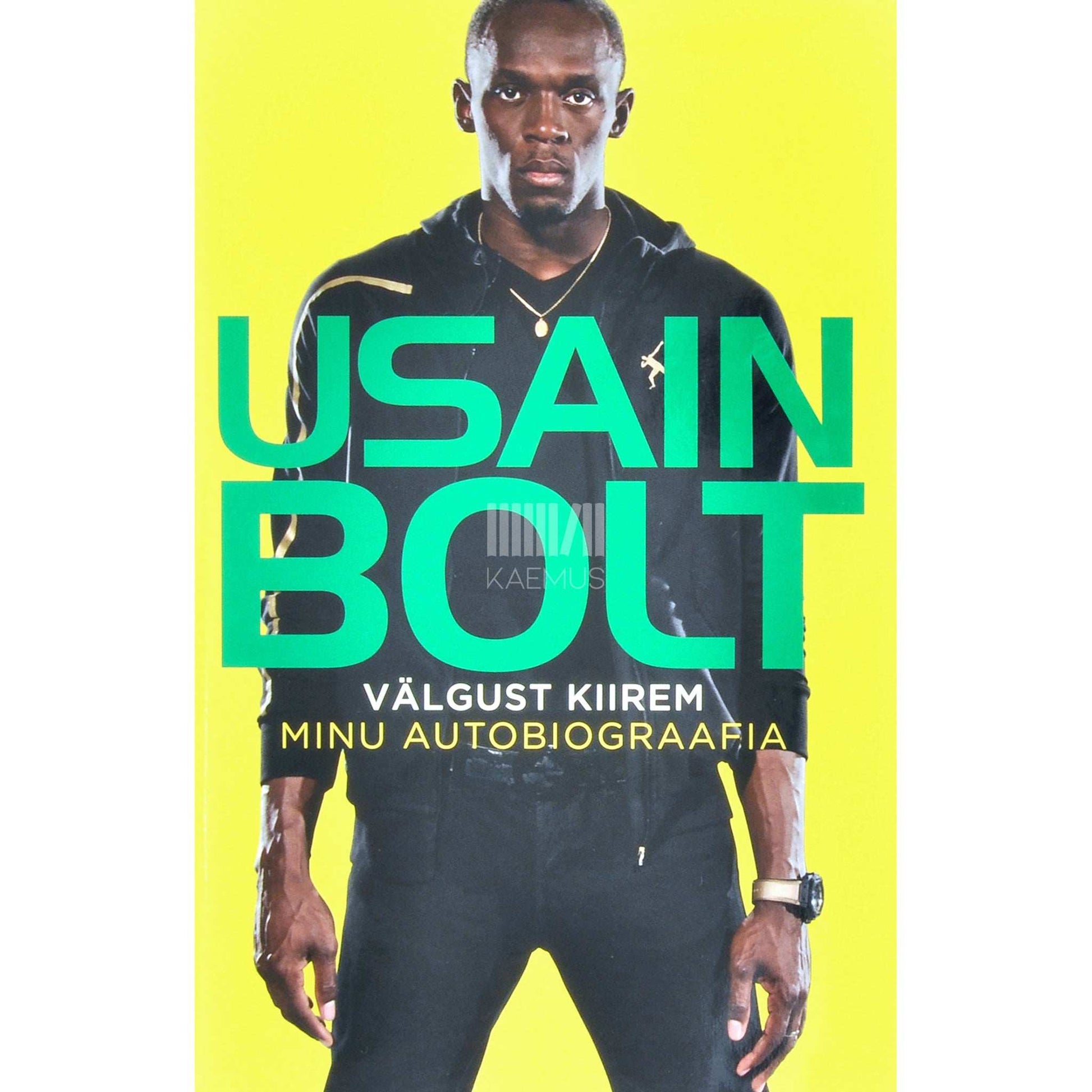 Usain Bolt - Välgust kiirem. Minu autobiograafia