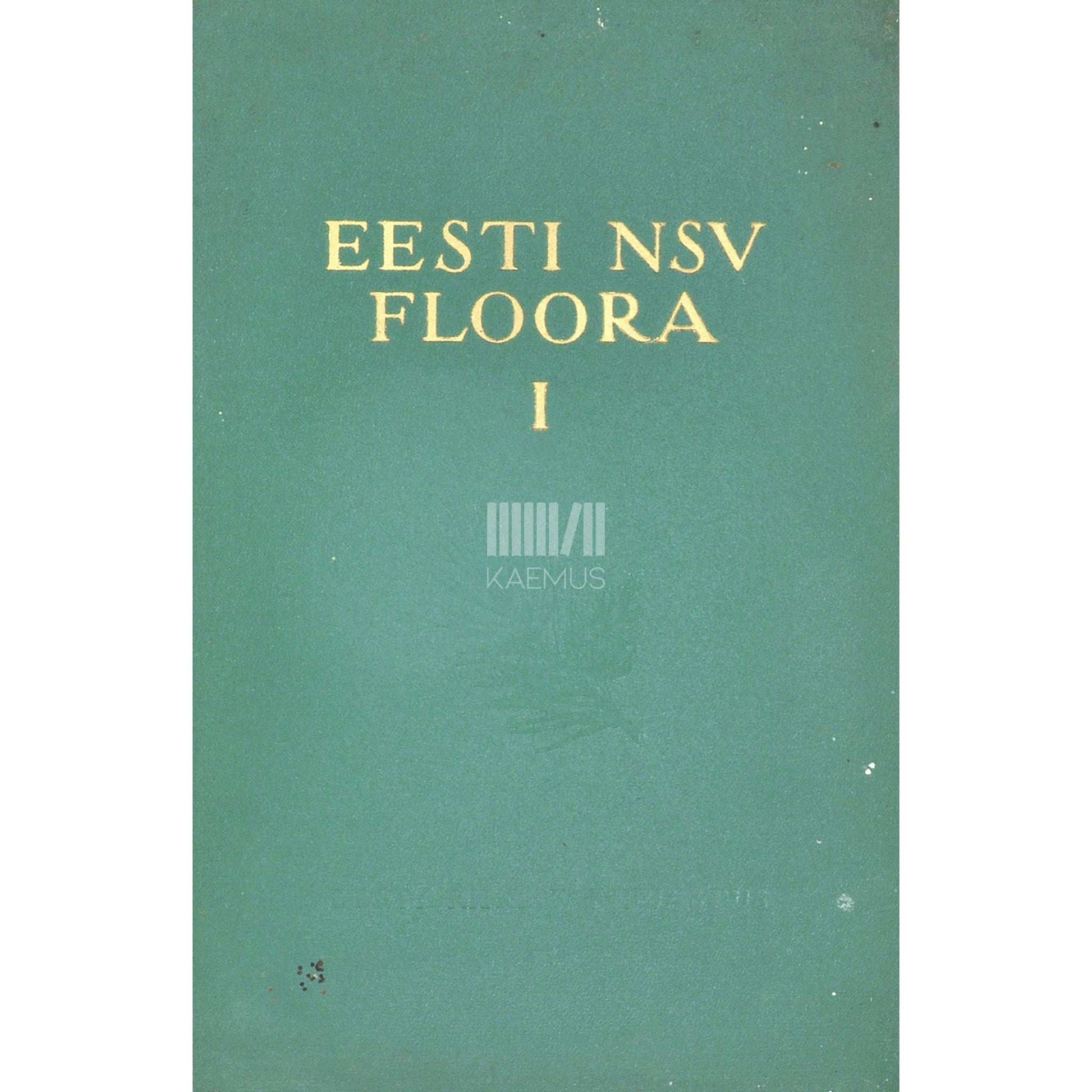 ... - Eesti NSV floora 1. osa