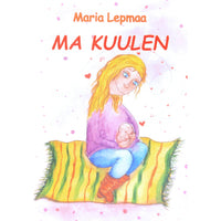 Maria Lepmaa Ma kuulen