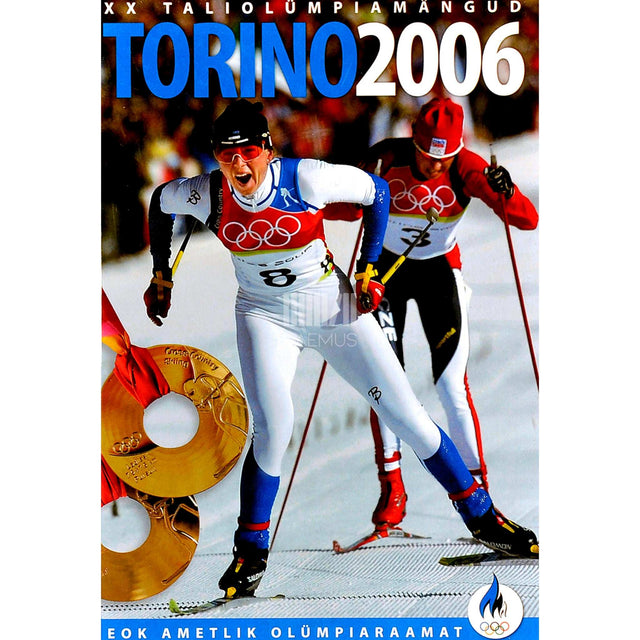… - Torino 2006. 2006 XX taliolümpiamängud