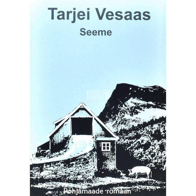Tarjei Vesaas - Seeme