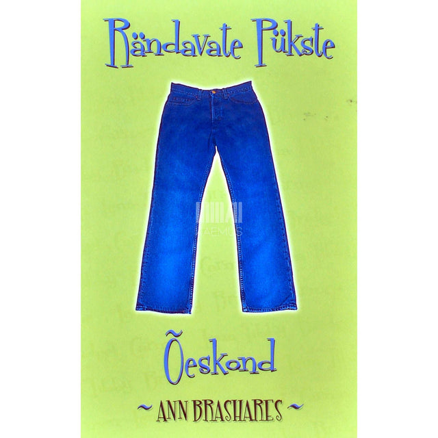 Ann Brashares - Rändavate Pükste Õeskond