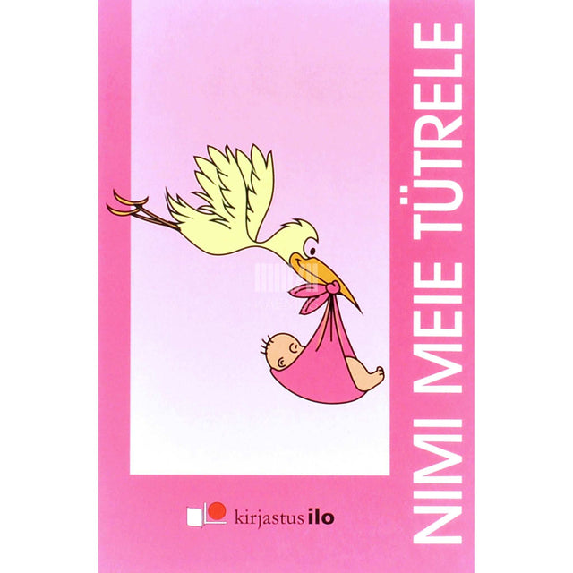 … - Nimi meie tütrele. Nimi meie pojale