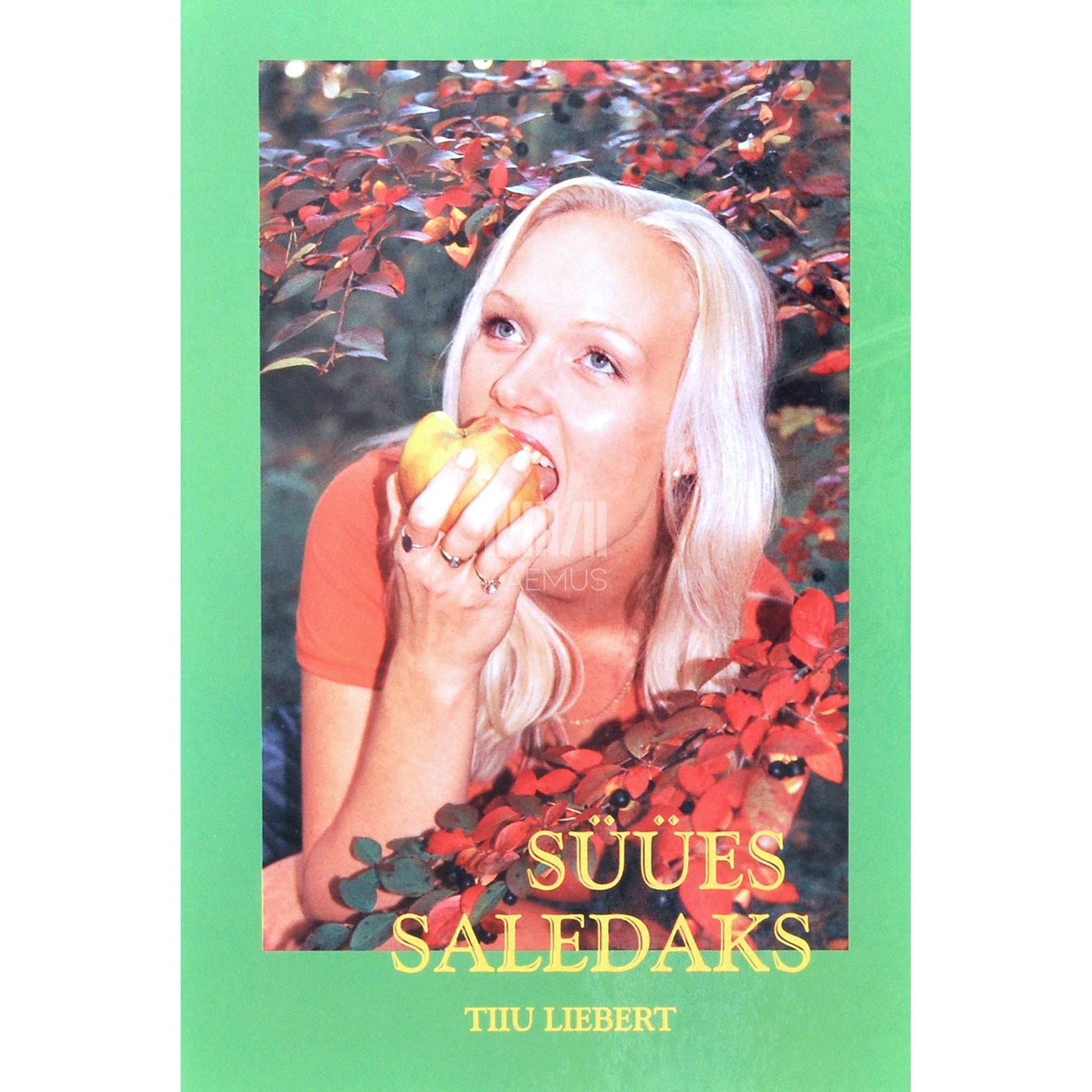 Tiiu Liebert - Süües saledaks