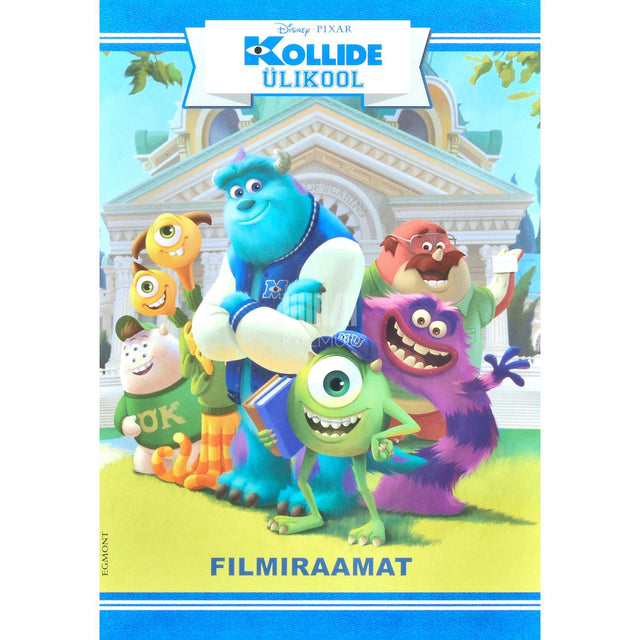 … - Kollide ülikool. Filmiraamat