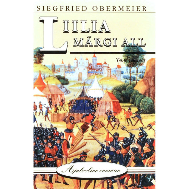 Siegfried Obermeier - Liilia märgi all 2. osa