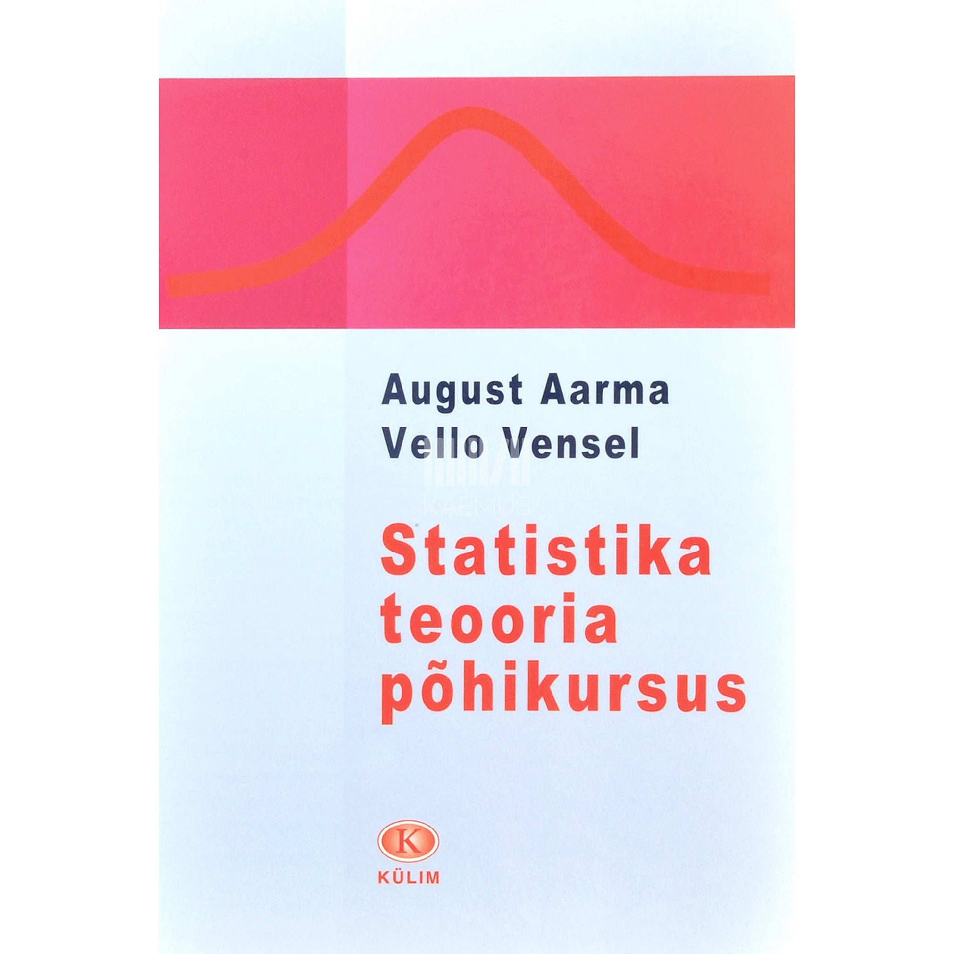 August Aarma, Vello Vensel - Statistika teooria põhikursus