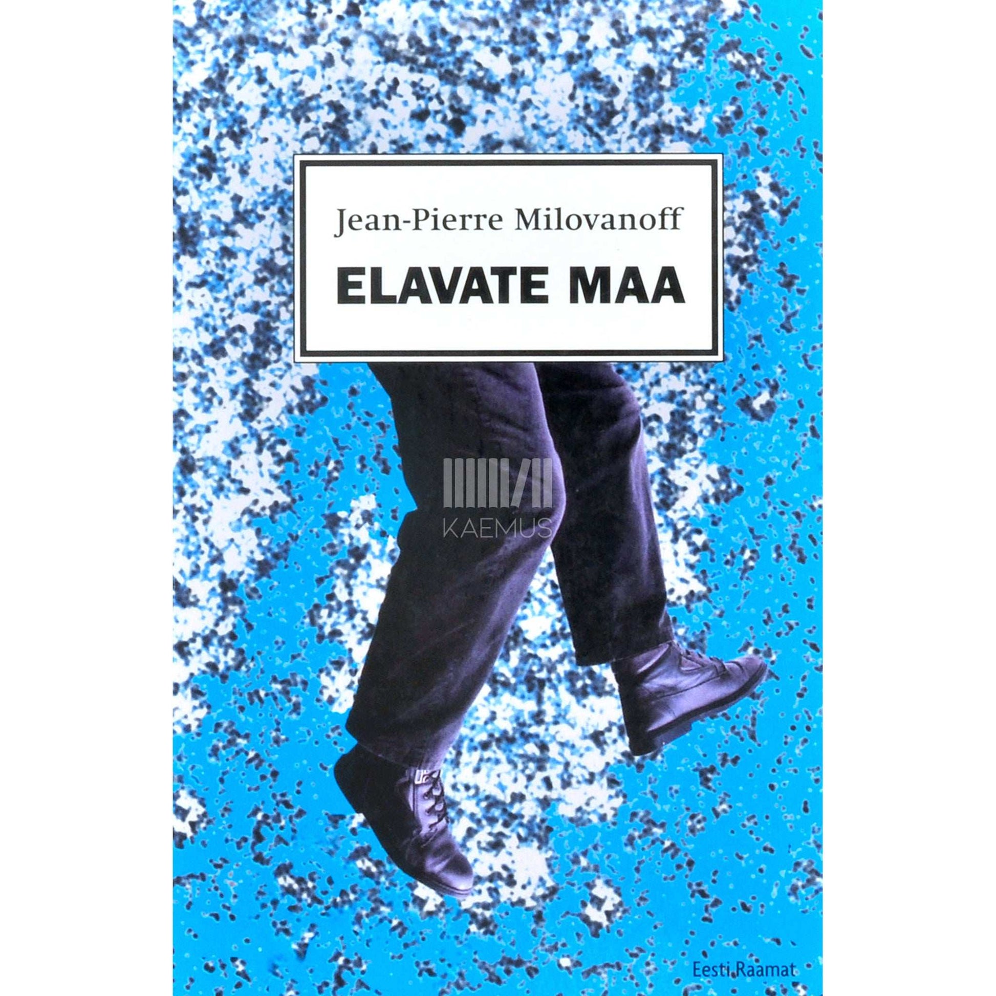 Jean-Pierre Milovanoff - Elavate maa
