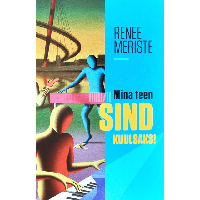 Renee Meriste - Mina teen Sind kuulsaks!