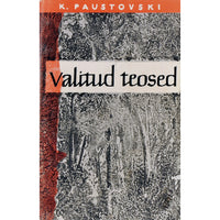Konstantin Paustovski Valitud teosed