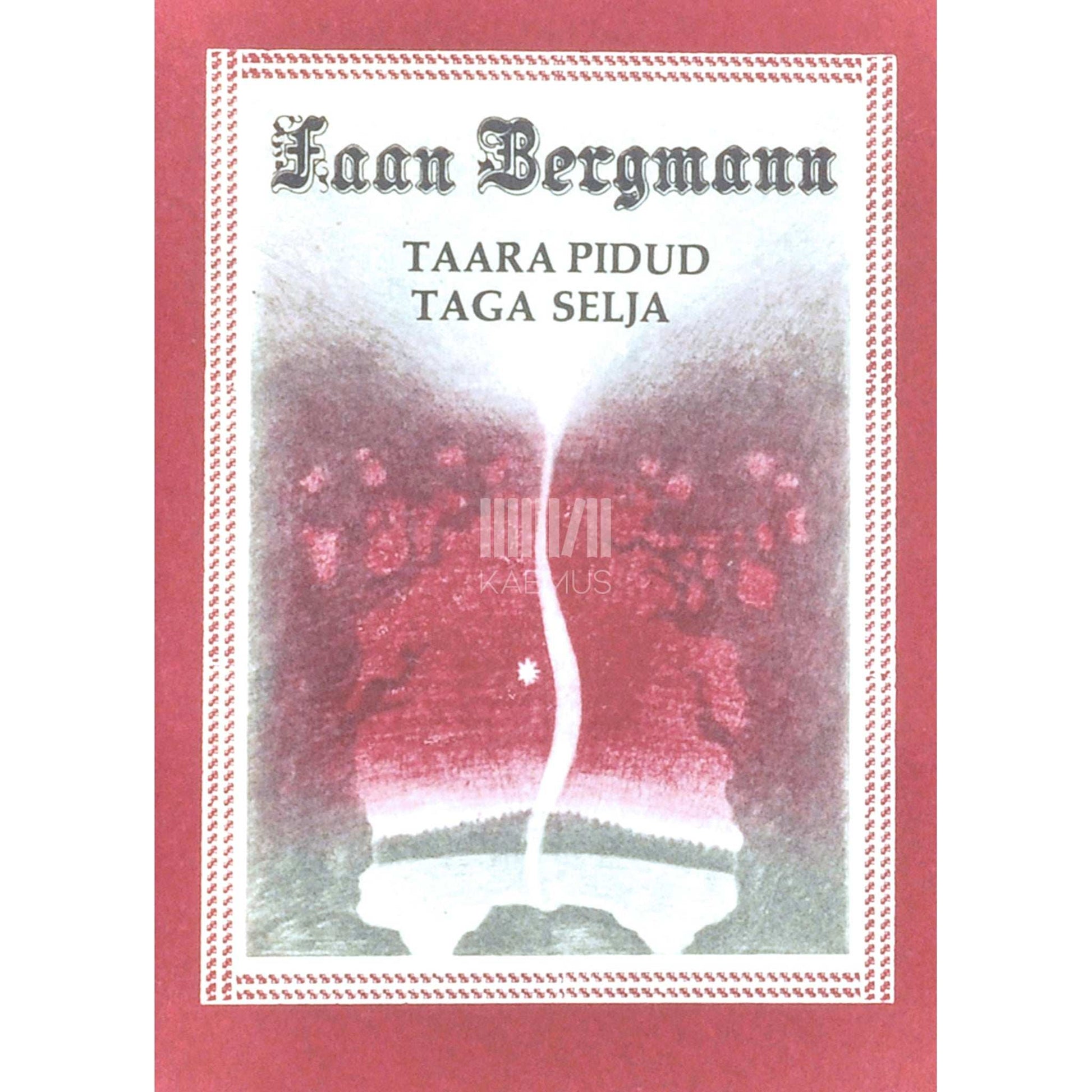Jaan Bergmann - Taara pidud taga selja. Valimik lasteluulet. Keskmisele koolieale