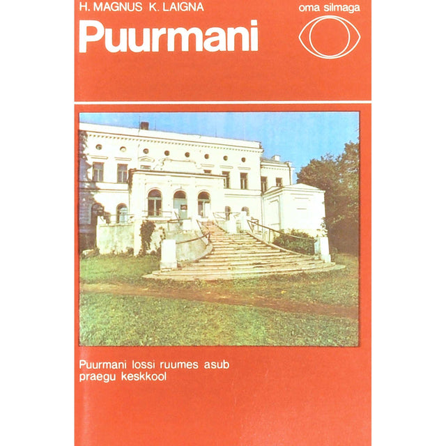 Karl Laigna, Hilda Magnus - Puurmani. Matkajuht