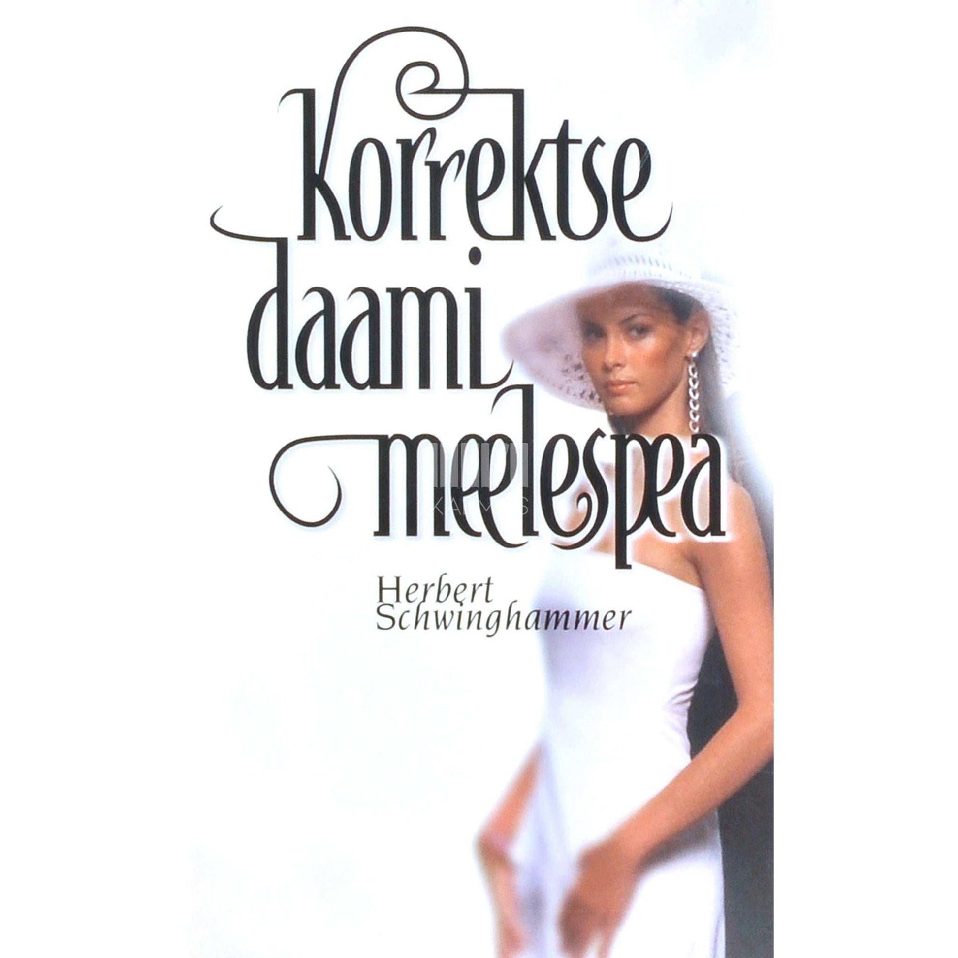 Herbert Schwinghammer - Korrektse daami meelespea
