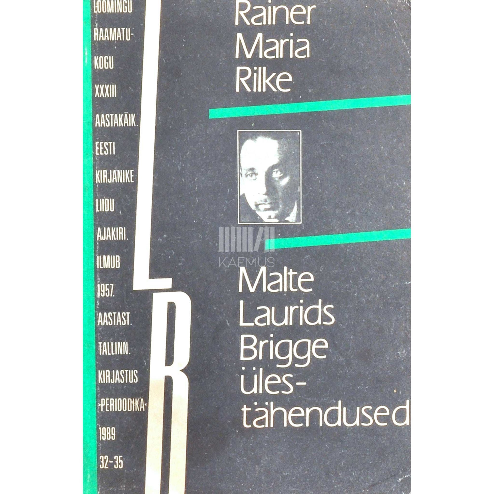 Rainer Maria Rilke - Malte Laurids Brigge ülestähendused