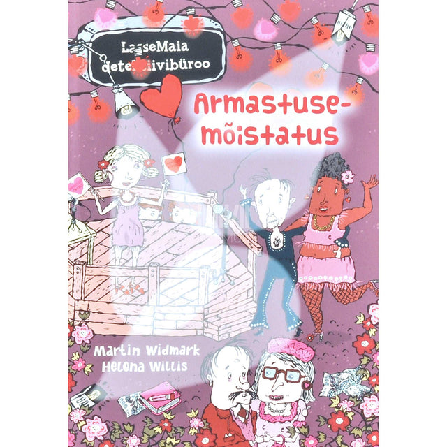 Martin Widmark; Helena Willis - LasseMaia detektiivibüroo. Armastusemõistatus