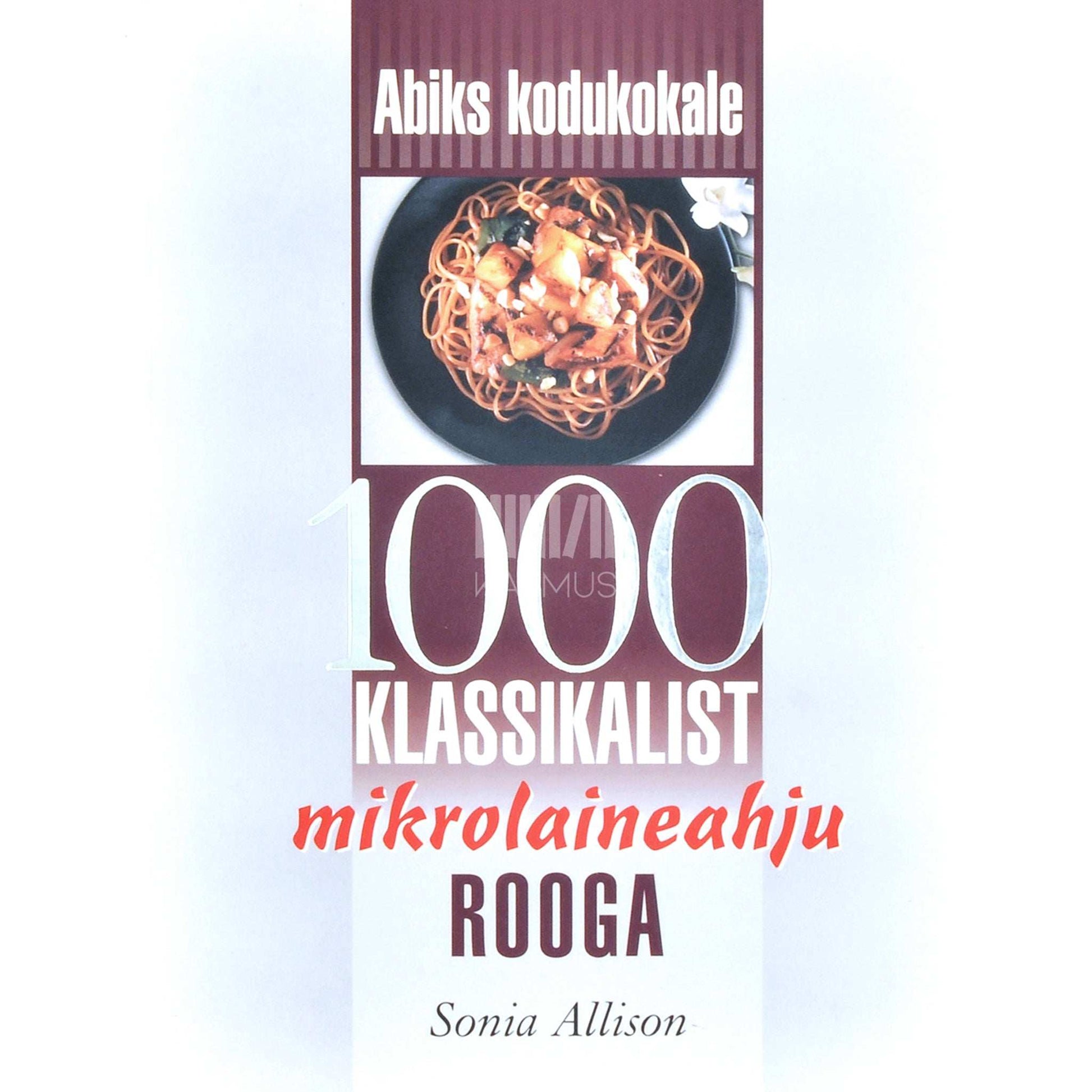 Sonia Allison - 1000 klassikalist mikrolaineahju rooga