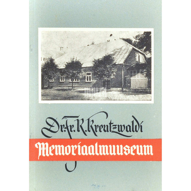 ... - Dr. Fr. R. Kreutzwaldi Memoriaalmuuseum. Ekskursioonijuht