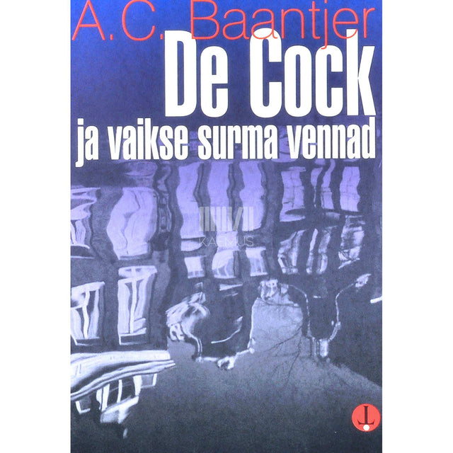 Albert Cornelis Baantjer - De Cock ja vaikse surma vennad