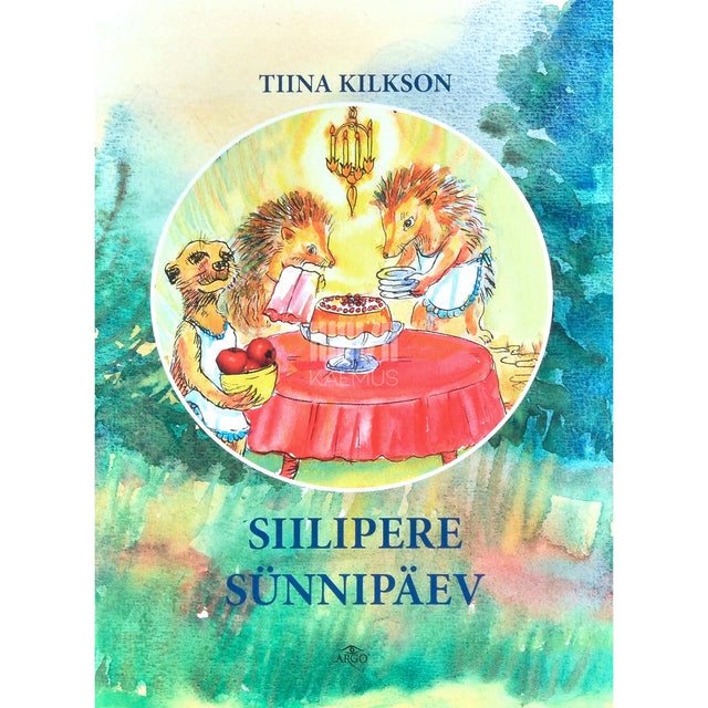 Tiina Kilkson - Siilipere sünnipäev