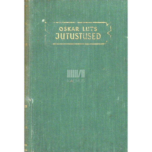 Oskar Luts - Jutustused 1. osa