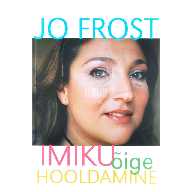 Jo Frost - Imiku õige hooldamine