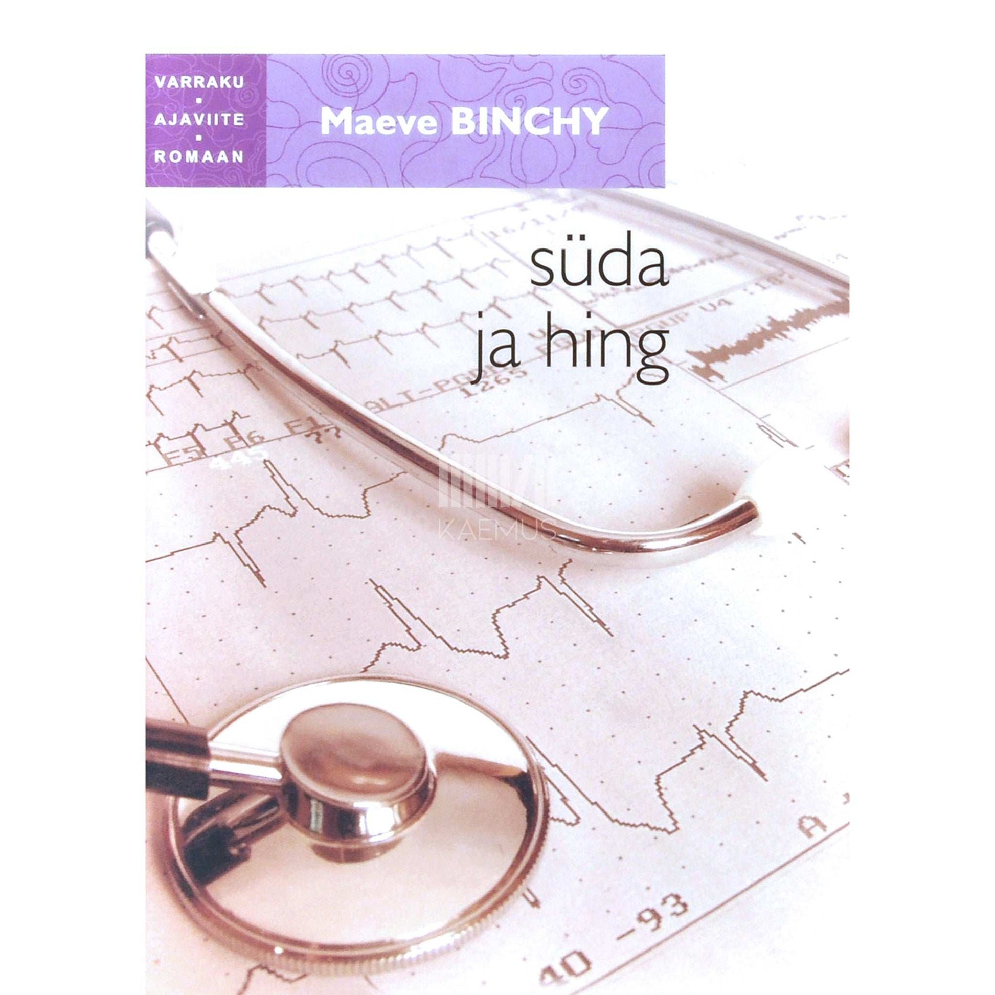 Maeve Binchy - Süda ja hing
