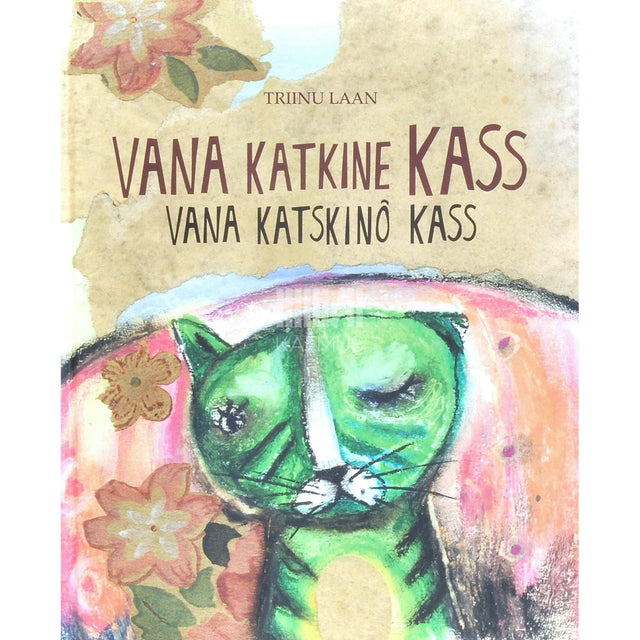 Triinu Ojar - Vana katkine kass. Vana katskinõ kass