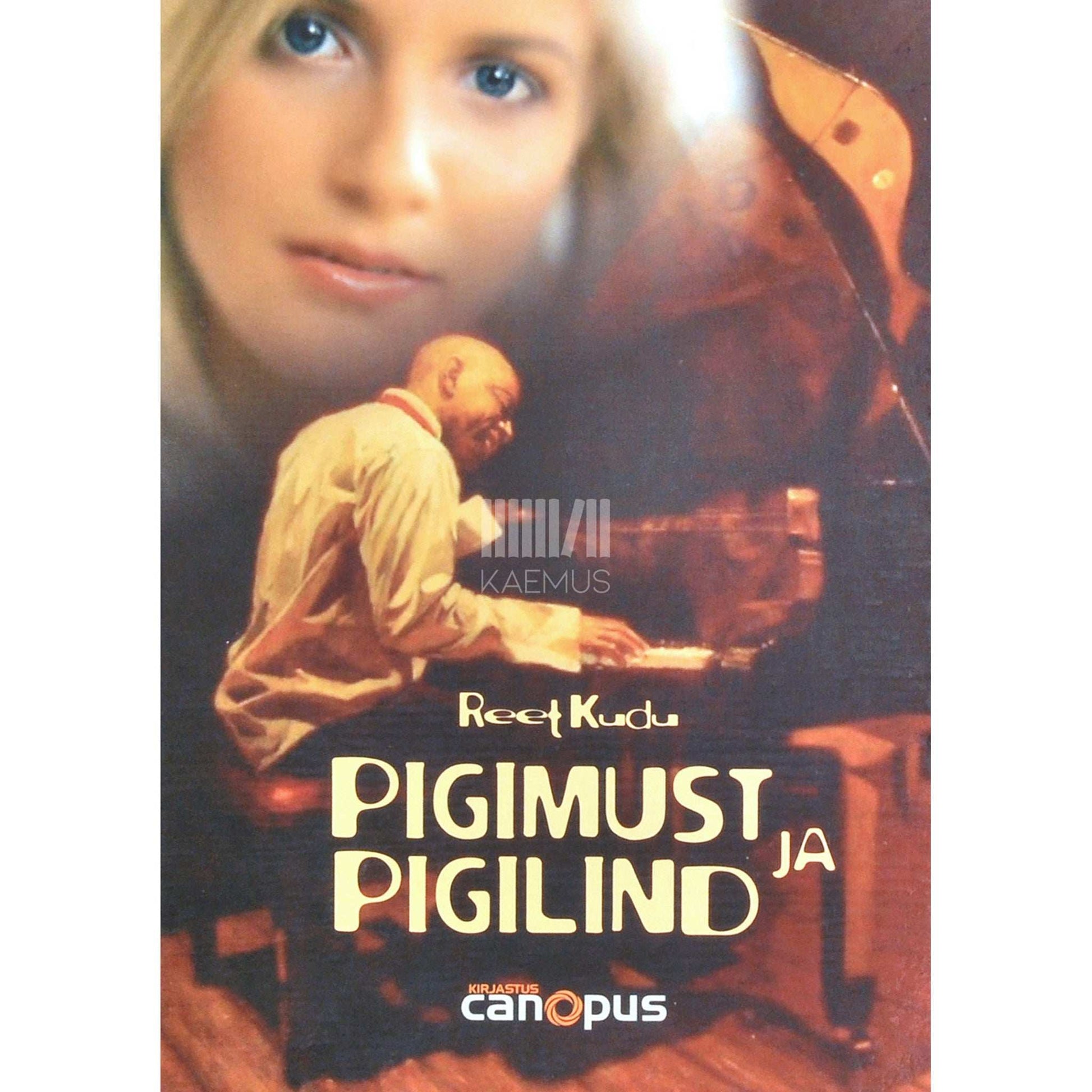 Reet Kudu - Pigimust ja pigilind