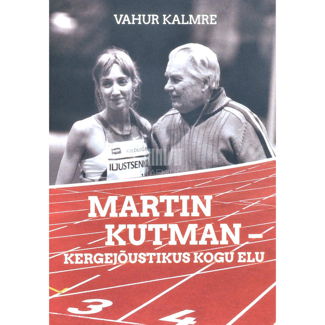 Vahur Kalmre - Martin Kutman - kergejõustikus kogu elu