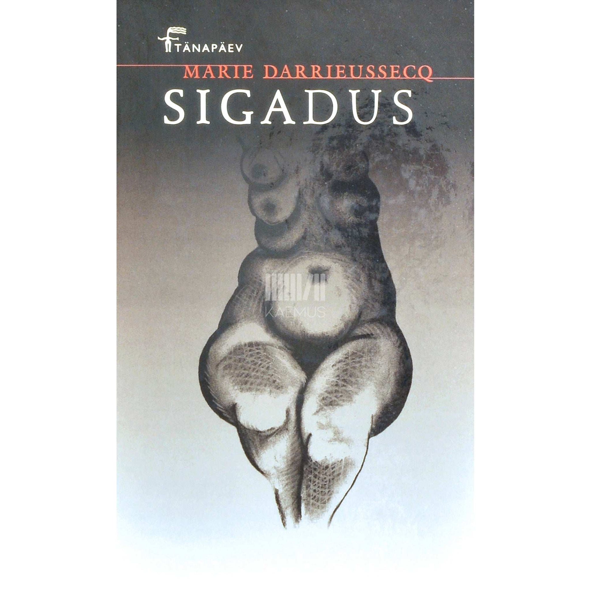 Marie Darrieussecq - Sigadus